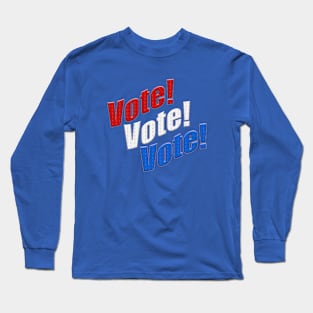 Stunning Vote! Vote! Vote! Red White & Blue voting 2024 Long Sleeve T-Shirt